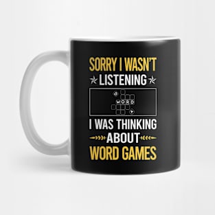 Sorry I Was Not Listening Word Games Mug